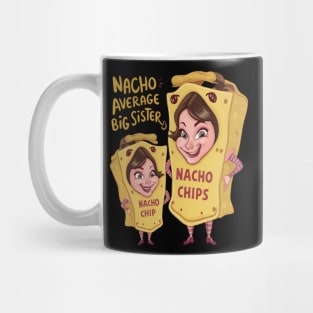 Nacho Average Big Sister Mug